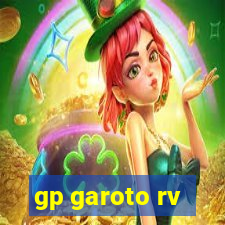 gp garoto rv